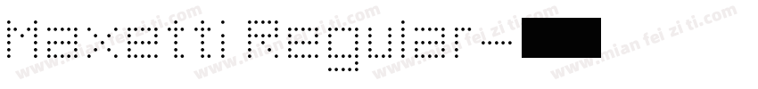 Maxetti Regular字体转换